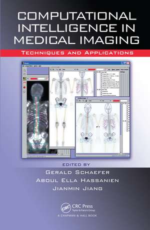 Computational Intelligence in Medical Imaging: Techniques and Applications de G. Schaefer