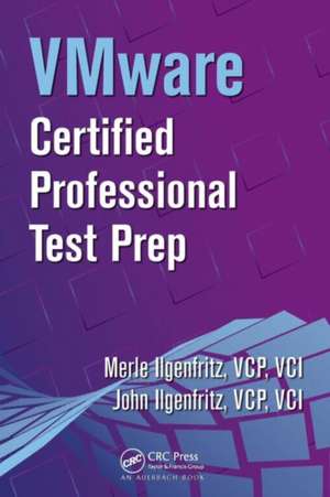 VMware Certified Professional Test Prep de Merle Ilgenfritz