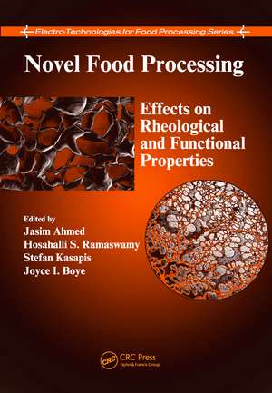 Novel Food Processing: Effects on Rheological and Functional Properties de Jasim Ahmed