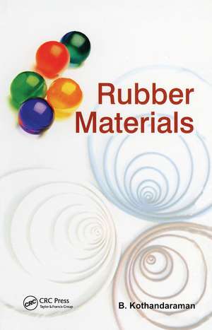 Rubber Materials de R. Kothandaraman