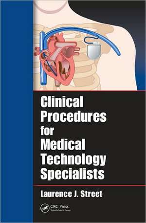 Clinical Procedures for Medical Technology Specialists de Laurence J. Street