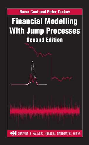 Financial Modelling with Jump Processes de Rama Cont