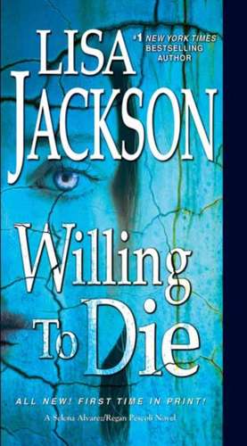 Willing to Die de Lisa Jackson