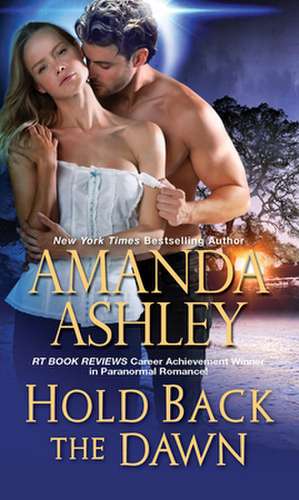 Hold Back the Dawn de Amanda Ashley