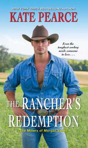 The Rancher's Redemption de Kate Pearce