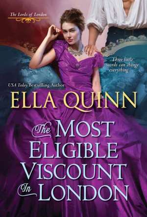 The Most Eligible Viscount in London de Ella Quinn