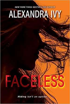 Faceless de Alexandra Ivy