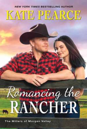 Romancing the Rancher de Kate Pearce