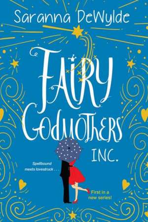 Fairy Godmothers, Inc. de Saranna Dewylde