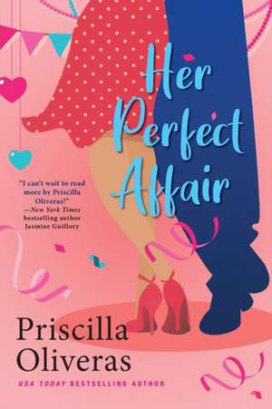 Her Perfect Affair de Priscilla Oliveras