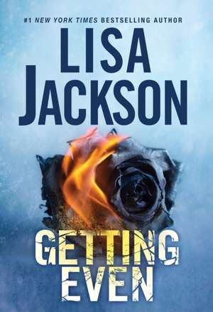 Getting Even de Lisa Jackson