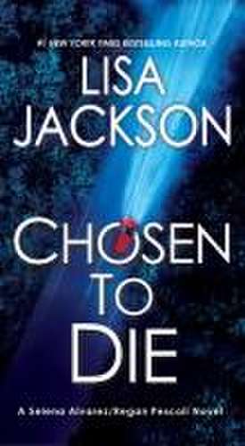 Chosen to Die de Lisa Jackson