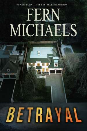 Betrayal de Fern Michaels