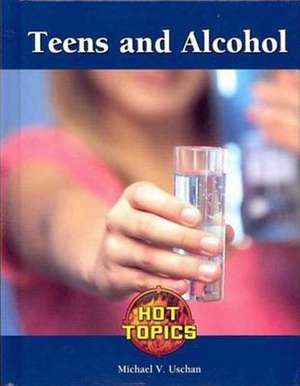 Teens and Alcohol de Greenhaven