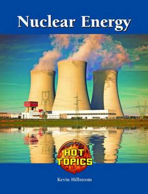 Nuclear Energy de Kevin Hillstrom