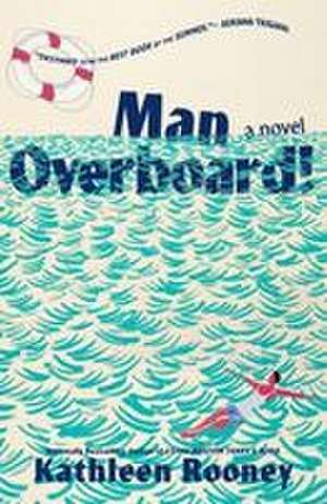 Man Overboard! de Kathleen Rooney