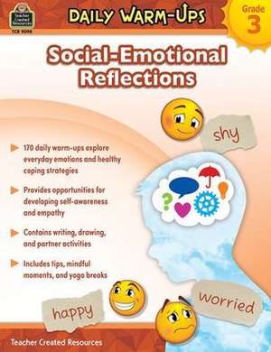 Daily Warm-Ups: Social-Emotional Reflections (Gr. 3) de Samantha Chagollan