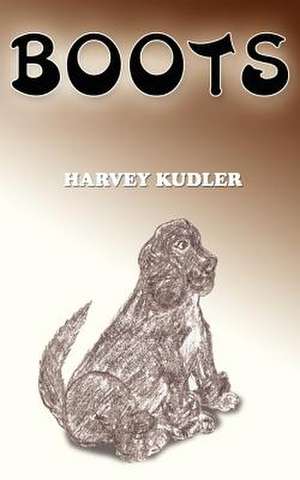 Boots de Harvey Kudler