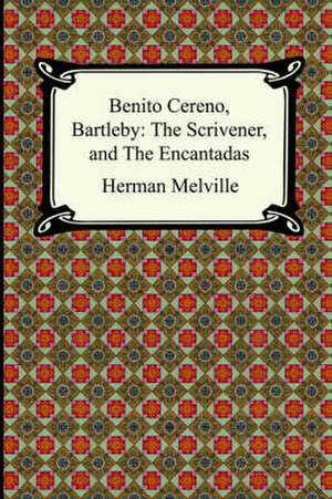 Benito Cereno, Bartleby de Herman Melville