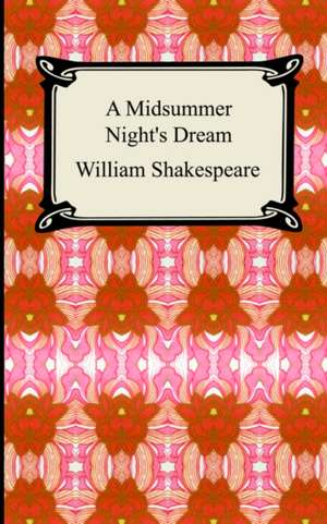 A Midsummer Night's Dream de William Shakespeare