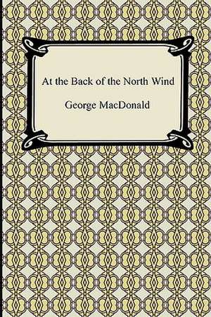 At the Back of the North Wind de George Macdonald