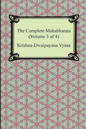 The Complete Mahabharata (Volume 3 of 4, Books 8 to 12) de Krishna-Dwaipayana Vyasa