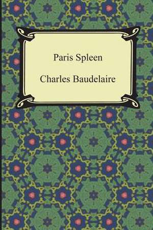 Paris Spleen de Charles P. Baudelaire