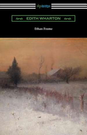 Ethan Frome de Edith Wharton