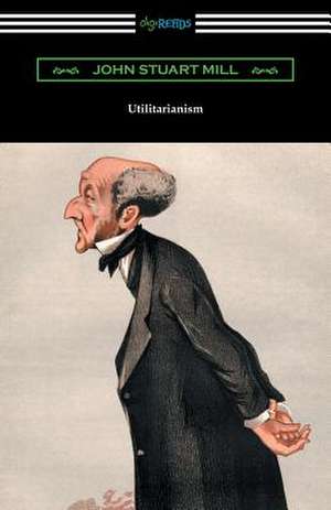 Utilitarianism de John Stuart Mill