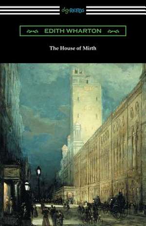 The House of Mirth de Edith Wharton