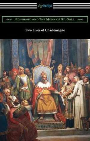 Two Lives of Charlemagne de Eginhard