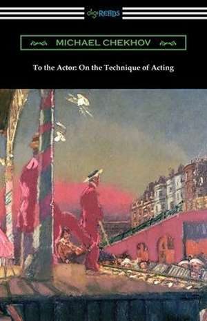 To the Actor de Michael Chekhov