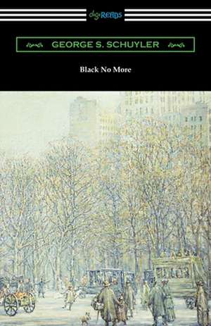 Black No More de George S Schuyler