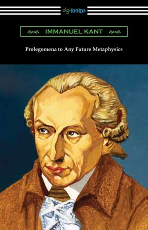 Prolegomena to Any Future Metaphysics de Immanuel Kant