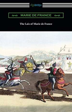 The Lais of Marie de France de Marie De France