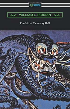 Plunkitt of Tammany Hall de William L. Riordin