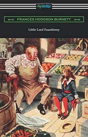 Little Lord Fauntleroy de Louisa May Alcott