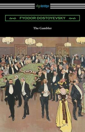 The Gambler de Fyodor Dostoyevsky