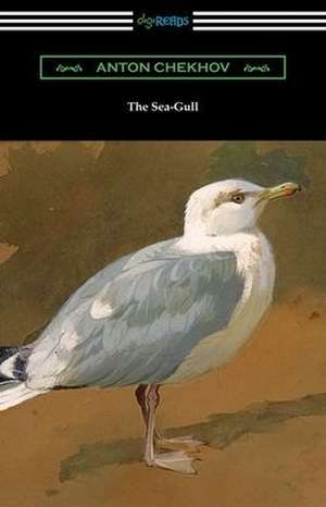 The Sea-Gull de Anton Chekhov