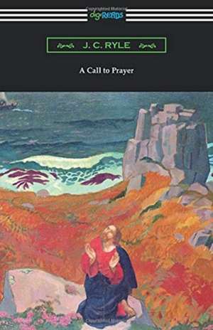 A Call to Prayer de J. C. Ryle