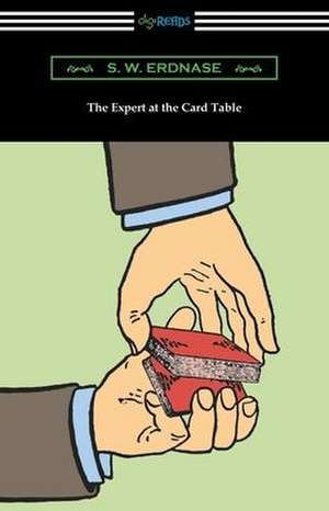 The Expert at the Card Table de S. W. Erdnase