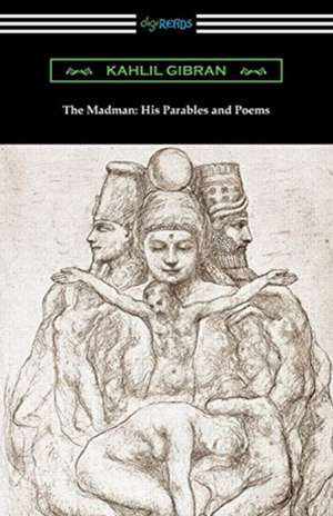 The Madman de Kahlil Gibran