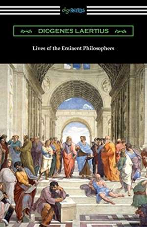 Lives of the Eminent Philosophers de Diogenes Laertius