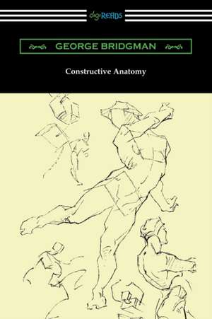 Constructive Anatomy de George Bridgman