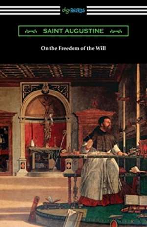 On the Freedom of the Will de Saint Augustine