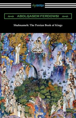 Shahnameh de Abol-Qasem Ferdowsi