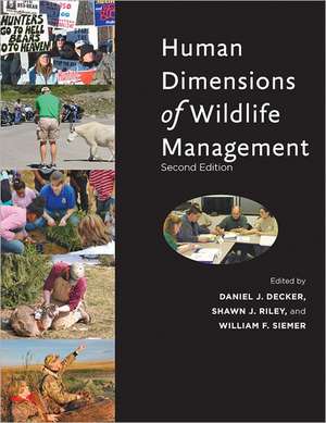 Human Dimensions of Wildlife Management de Daniel J. Decker