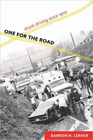 One for the Road de Barron H. Lerner
