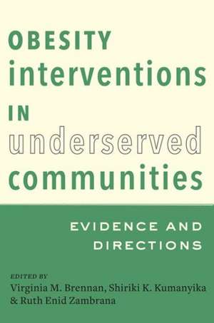 Obesity Interventions in Underserved Communities de Virginia M Brennan