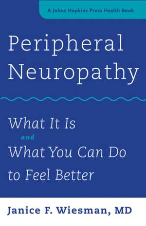 Peripheral Neuropathy de Janice F Wiesman